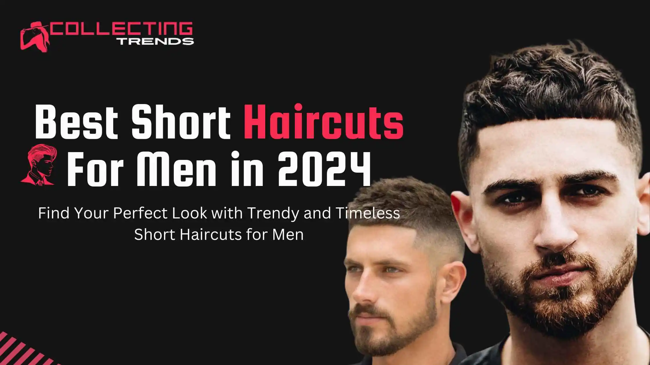 Best Short Haircuts For Men in 2024